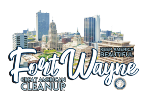 A rendering of downtown Fort Wayne with language that says Great American Cleanup and Keep America Beautiful.